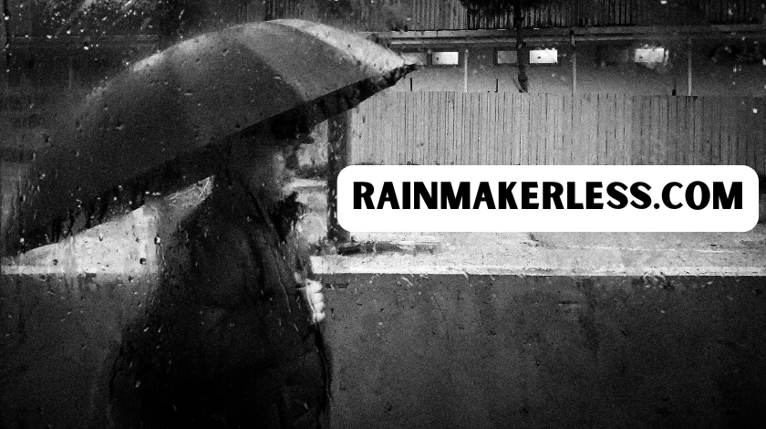 rainmakerless.com